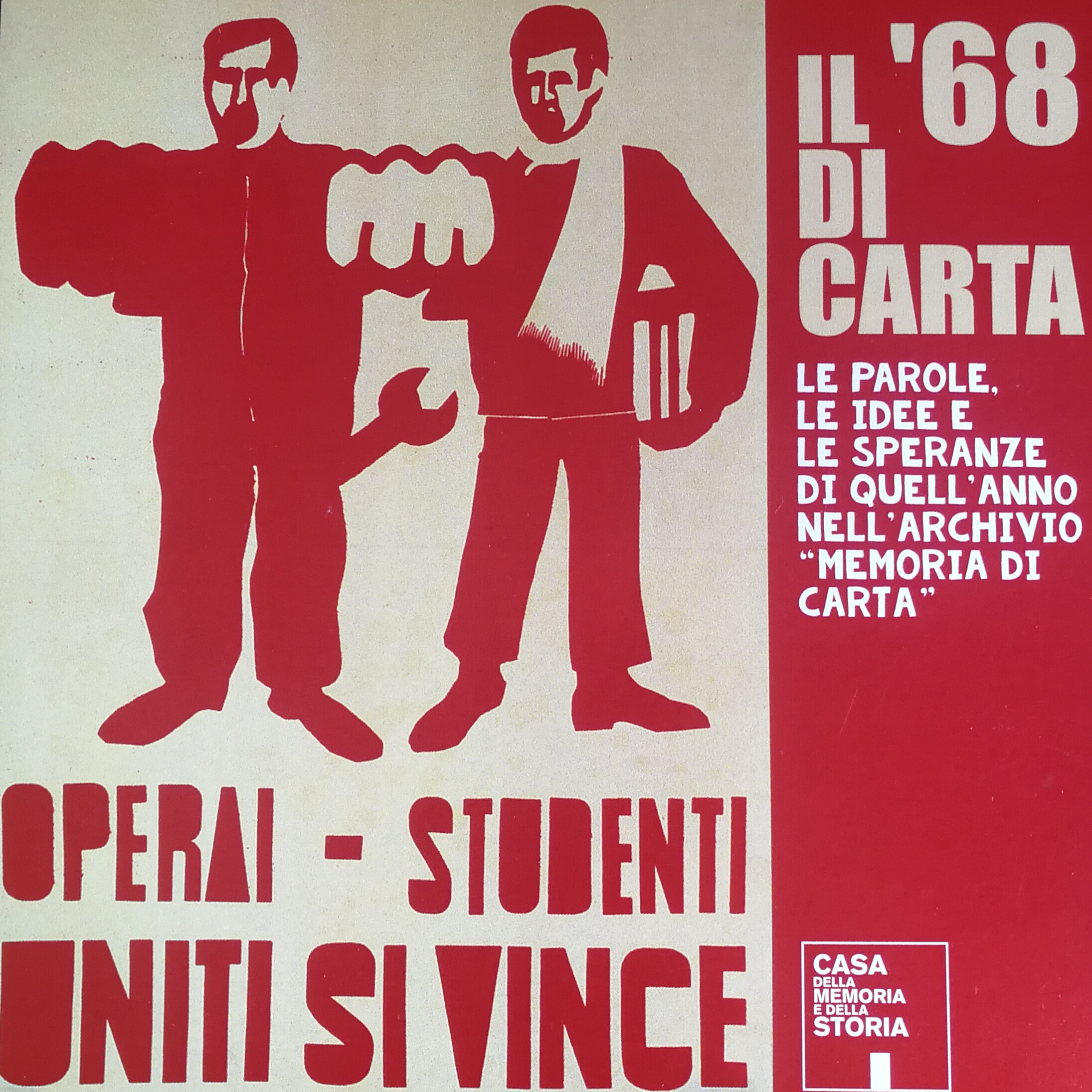 Il ’68 di carta. Le parole, le idee e le speranza di quell’anno nell’archivio “Memoria di carta”