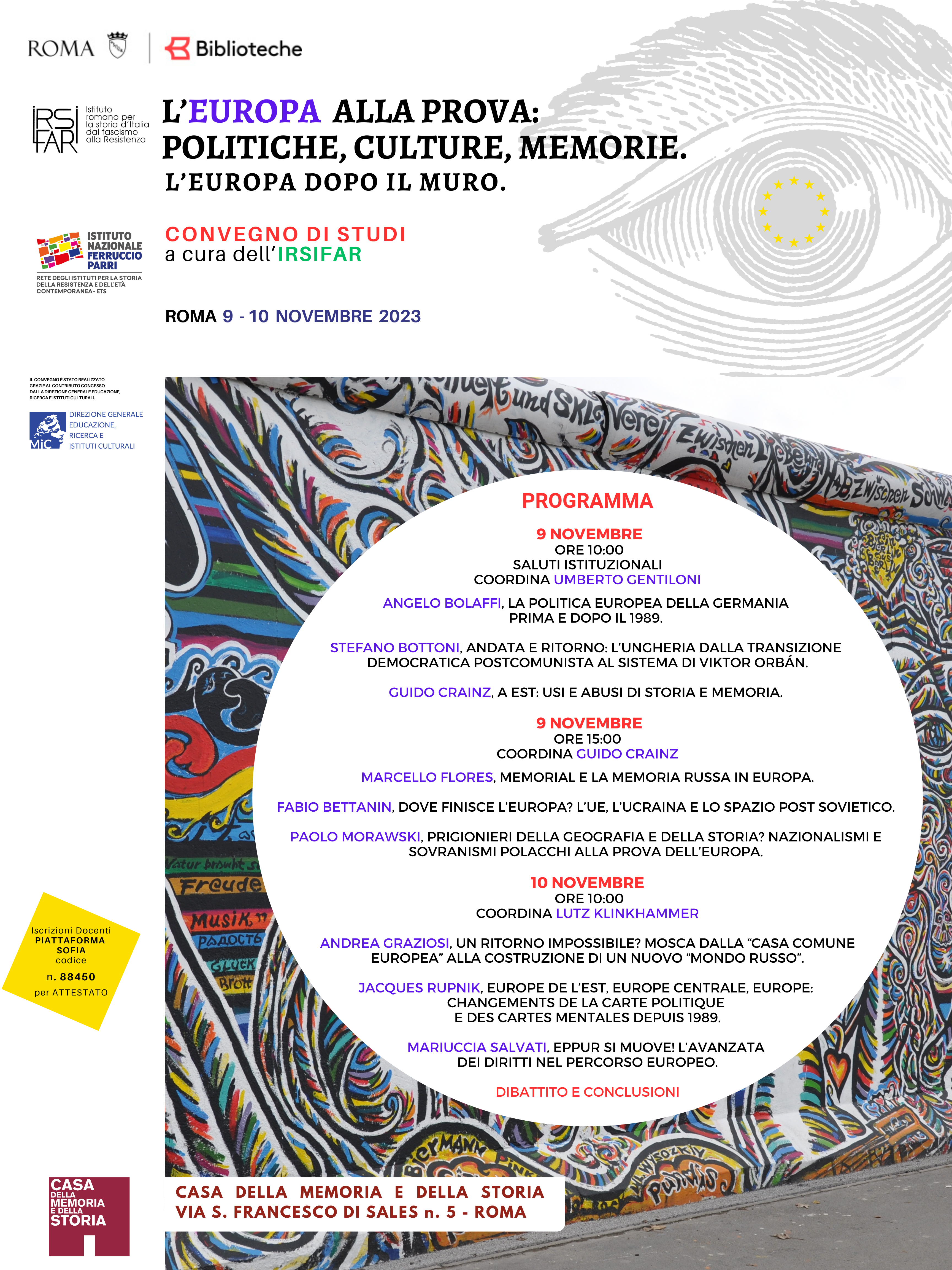 Convegno di Studi – L’EUROPA ALLA PROVA: POLITICHE, CULTURE, MEMORIE. L’Europa dopo il Muro. Roma, Casa della Memoria e della Storia, 9-10 novembre